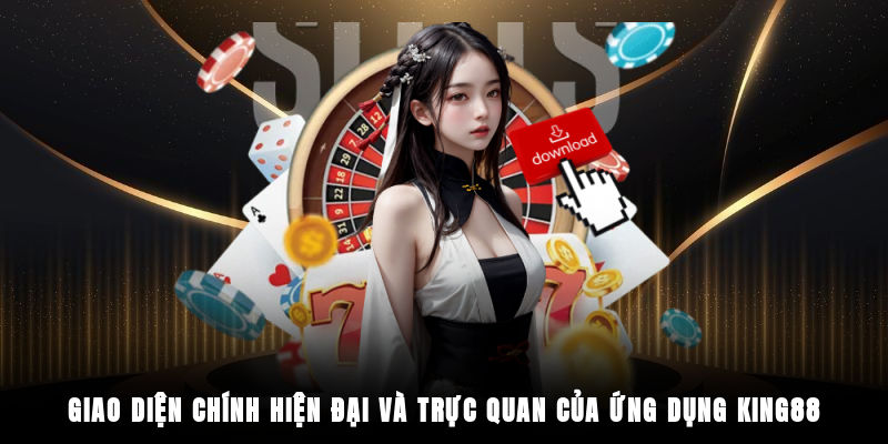 Giao diện chính hiện đại và trực quan của ứng dụng King88