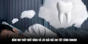 nằm mơ thấy mất răng