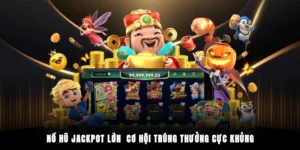 nổ hũ jackpot lớn