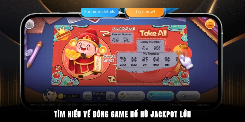 Tìm hiểu về dòng game nổ hũ jackpot lớn